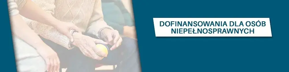 Zdjęcie Dofinansowania dla osób niepełnosprawnych: jakie wsparcie możesz otrzymać?