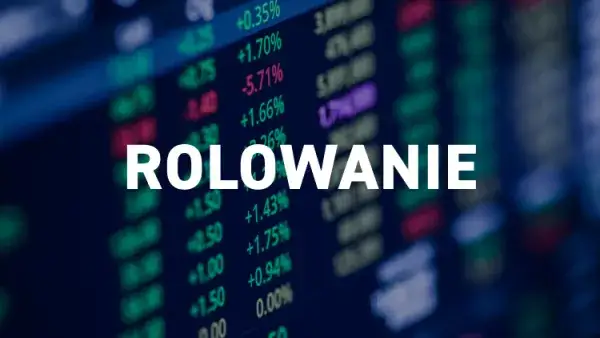 Zdjęcie Co to jest rolowanie na giełdzie i jak uniknąć błędów w handlu instrumentami pochodnymi